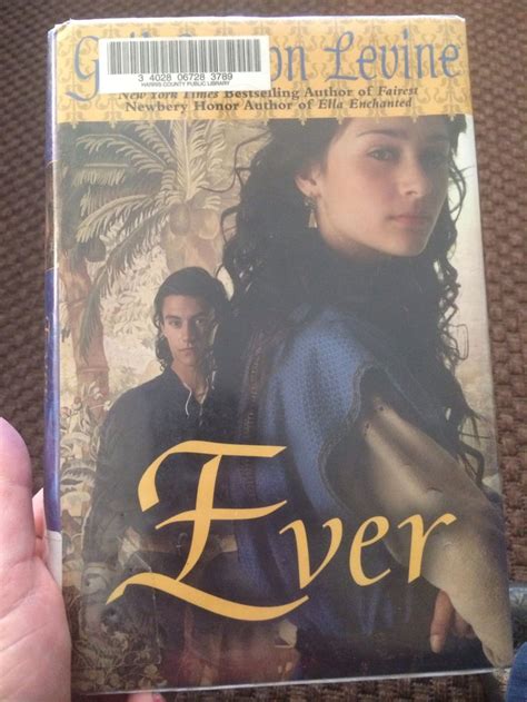 Ever By Gail Carson Levine Cute Fantasy Book Books Love Book I