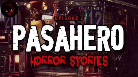 Pasahero Horror Stories Episode True Stories Tagalog Horror