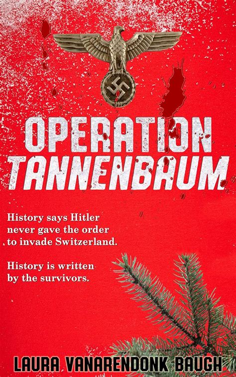 Operation Tannenbaum English Edition Ebook Baugh Laura Vanarendonk