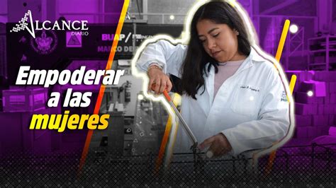 Inicia En La BUAP El Programa Women In Para Empoderar A Las Mujeres En