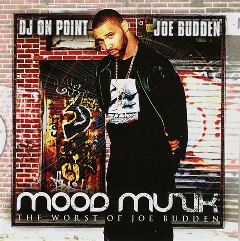 Dj On Point Joe Budden Mood Muzik The Worst Of Joe Budden