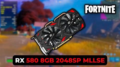 Fortnite RX 580 8G 2048SP MLLSE AliExpress YouTube