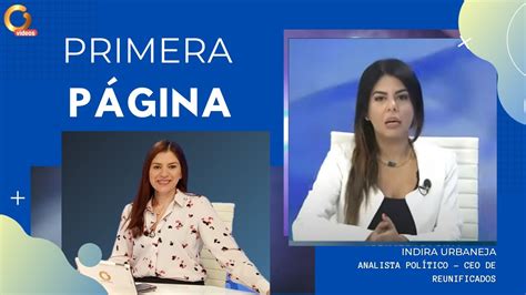 Primera P Gina Entrevista Con Indira Urbaneja Youtube