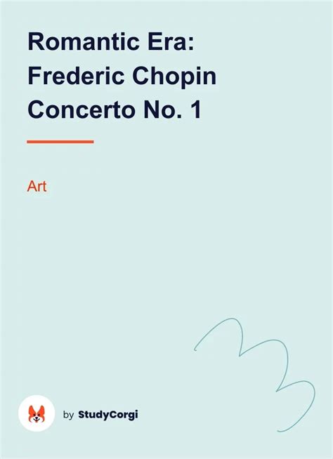 Romantic Era Frederic Chopin Concerto No Free Essay Example