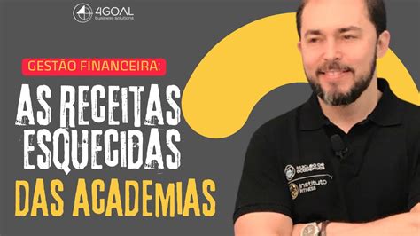 Gest O Financeira Em Academias As Receitas Esquecidas Youtube