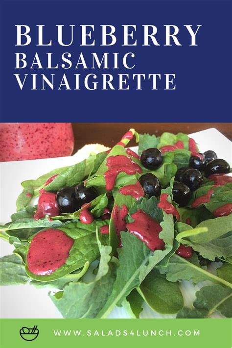 Blueberry Balsamic Vinaigrette Salad Dressing Recipe Salads For Lunch