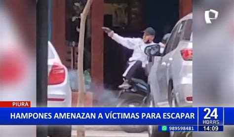 Piura Delincuentes Asaltan A Clientes De