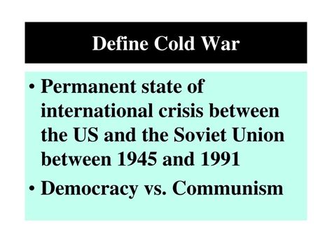 What Is The Best Definition Of The Cold War Era