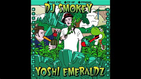 Dj Smokey Yoshi Emeraldz Full Mixtape Youtube