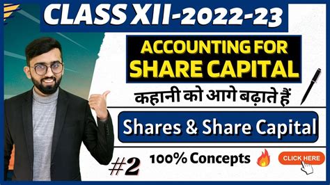 Detailed Concept Of Shares And Share Capital Issue Of Shares Class 12