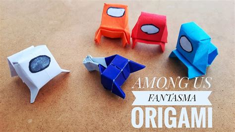 Fantasma De Among Us Origami D F Cil Paso A Paso Youtube