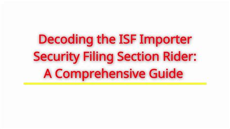 Decoding The ISF Importer Security Filing Section Rider A