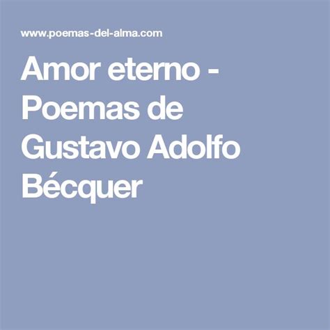 Amor Eterno Poemas De Gustavo Adolfo Bécquer Poemas Amor Poemas