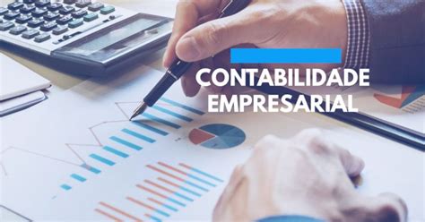 Contabilidade empresarial guia completo da gestão contábil para sua