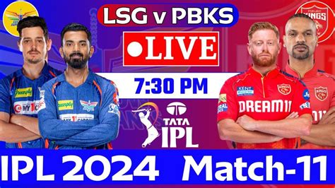 Live Lsg Vs Pbks Live Match Lucknow Vs Punjab Ipl Live Scores