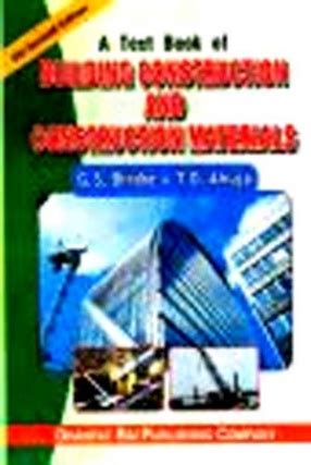 A Text Book Of Building Construction And Construction Materials G S