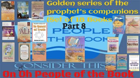 Golden Series Of The Prophets Companions Set Of Books Part Youtube