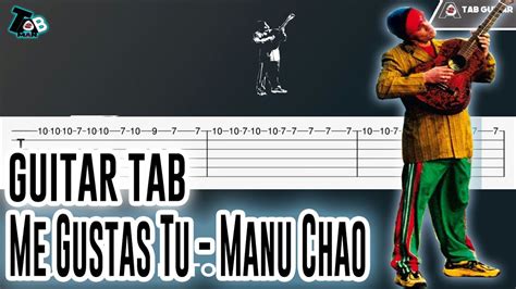 Me Gustas Tu Manu Chao Guitar Tutorial Tab Guitar Tutorial Tab