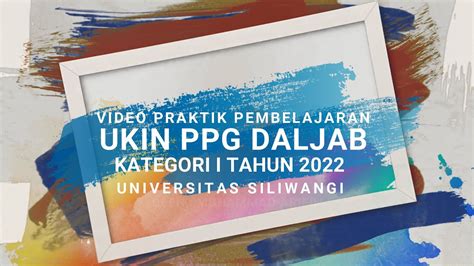 Video Praktik Pembelajaran Ukin Ppg Daljab Kategori 1 Tahun 2022 Muhammad Arifin Youtube