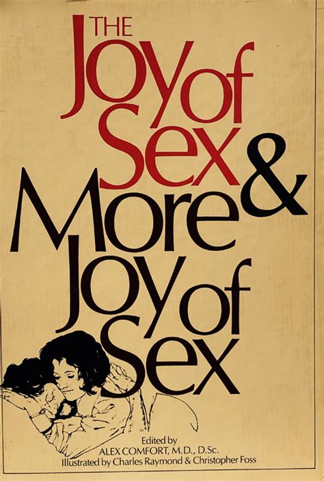 The Joy Of Sex More Joy Of Sex By Alex Comfort M D D Sc 2nd