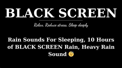 Rain Sounds For Sleeping 10 Hours Of Black Screen Rain Heavy Rain