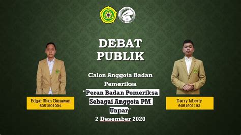 DEBAT PUBLIK CALON BADAN PEMERIKSA FAKULTAS HUKUM UNPAR YouTube