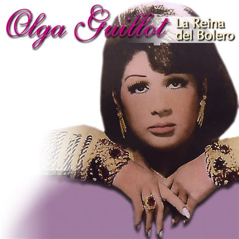 La Reina Del Bolero Album By Olga Guillot Spotify