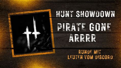 015 Hunt Showdown Pirate Arrrrr Youtube