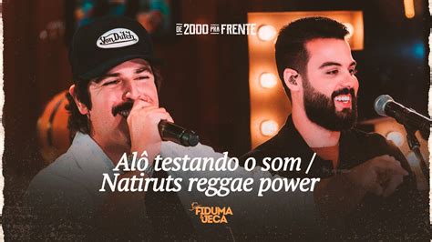 Fiduma E Jeca Al Testando O Som Natiruts Reggae Power Youtube