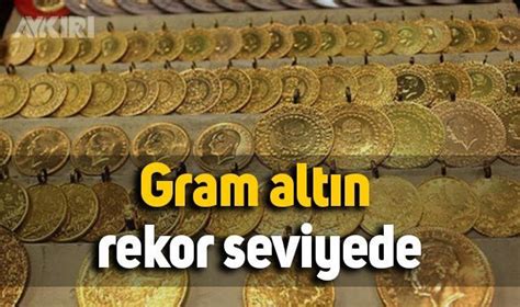 Gram altın yeni rekora gidiyor Ekonomi AYKIRI haber sitesi