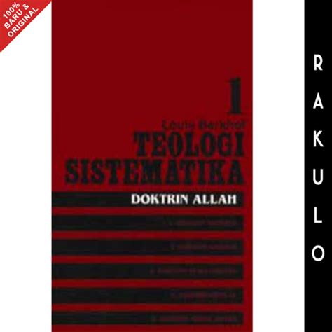 Jual Buku Teologi Sistematika 1 Doktrin Allah Louis Berkhof