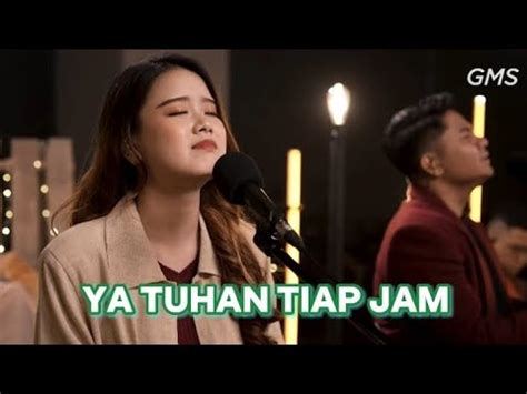 Rhythm Of Worship Ya Tuhan Tiap Jam I Need Thee Every Hour