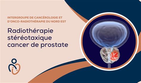 Radioth Rapie St R Otaxique Prostate Grain D Or Effets Secondaires