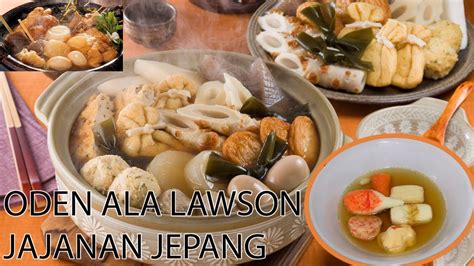 Cara Membuat Oden Ala Lawson Jajanan Jepang Youtube