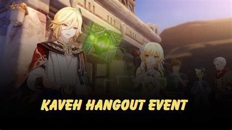 Kaveh Hangout Event Genshin Full Walkthrough Youtube