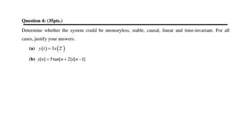 Solved Question Pts Determine Whether The System Chegg