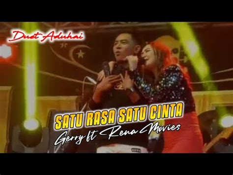 Satu Rasa Cinta Gerry Ft Rena Movies Mahesa Music Live Pungging