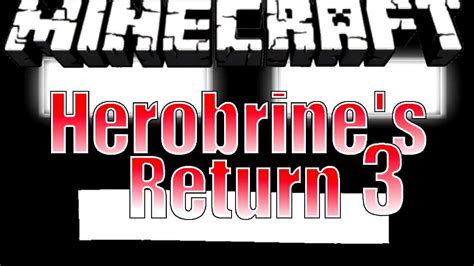 Minecraft Herobrines Return Part 3 Awsome Sound Effects Youtube