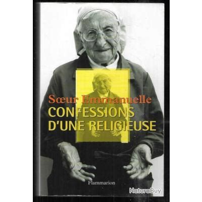 Soeur Emmanuelle Confessions D Une Religieuse M Ditations De