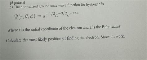 Solved 5 Points The Normalized Ground State Wave Function Chegg