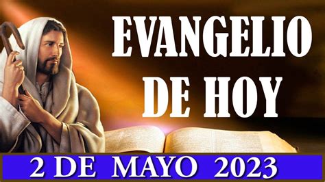 Evangelio De Hoy Martes De Mayo De El Evangelio Corto De Hoy