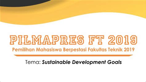 Pendaftaran Pilmapres Fakultas Teknik UNNES 2019 Dibuka Faculty Of