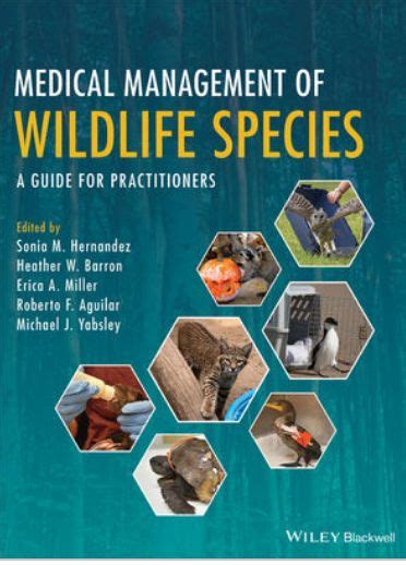 Medical Management Of Wildlife Species A Guide For Practitioners International Wildlife