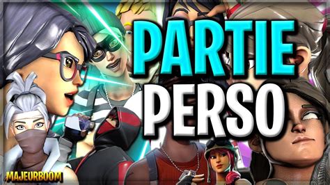 Fortnite Live Fr Pp Partie Perso Ouverts A Tous Concours De