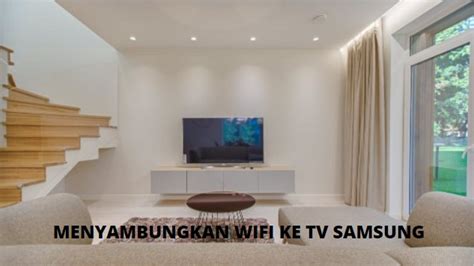 Cara Menyambungkan Wifi Ke Tv Samsung