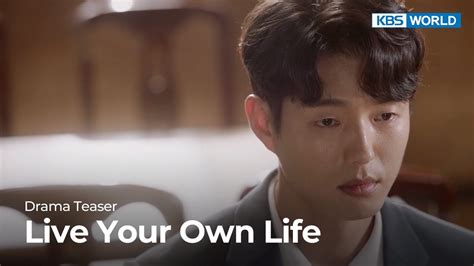 Teaser Ver Live Your Own Life Kbs World Tv Youtube