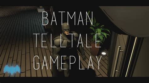 Batman Telltale Gameplay GTX 950 PC YouTube