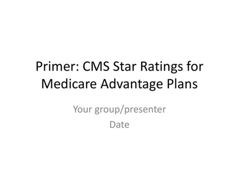 Primer Cms Star Ratings For Medicare Advantage Plans