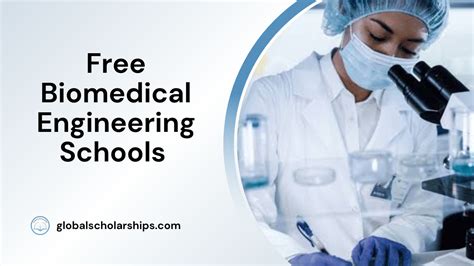 5 Free Biomedical Engineering Schools with No Tuition - Global Scholarships