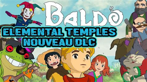 BALDO Elemental Temples 01 Nouveau DLC Gratuit Quel Bonheur